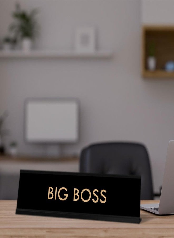 All Quality Big Boss Novelty Desk Sign | (2 x 8") - Image 5